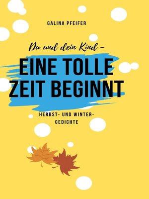 cover image of Du und dein Kind--eine tolle Zeit beginnt!